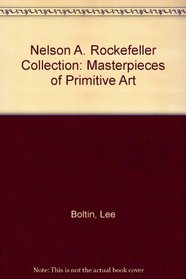 Nelson A. Rockefeller Collection: Masterpieces of Primitive Art