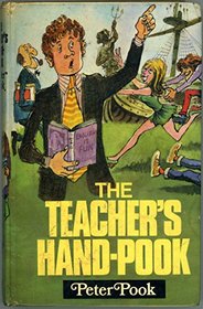 Teacher's Hand-Pook: An Introduction to Children for Teachers, Parents and Education Experts
