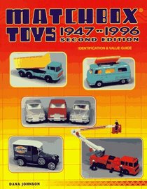 Matchbox Toys 1947 to 1996: Identification & Value Guide