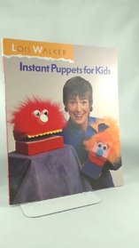 Instant Puppets for Kids