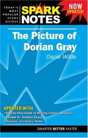 Picture of Dorian Gray by Oscar Wilde, The (Spark Notes Literature Guide)
