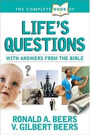 The Complete Book of Life's Questions: With Answers from the Bible (Complete Book Series)