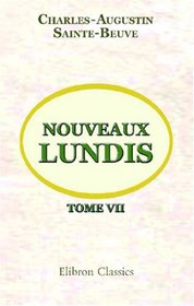 Nouveaux lundis: Tome 7 (French Edition)