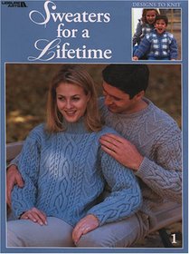 Sweaters For a Lifetime (Leisure Arts #3327)