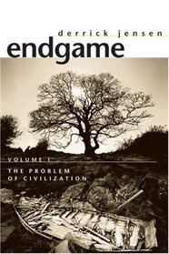 Endgame : Volume 1: The Problem of Civilization