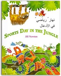 Sports Day in the Jungle Arabic & English (English and Arabic Edition)