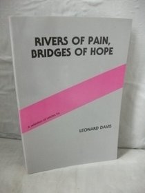 The Way to Better Care: Rivers of Pain, Bridges of Hope