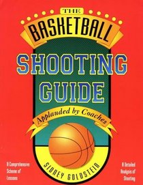 The Basketball Shooting Guide 2nd Edition (Nitty-Gritty Basketball Series)
