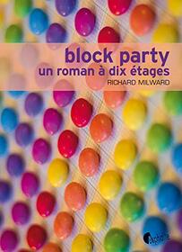 Block party : Un roman  dix tages