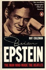 Brian Epstein: The Man Who Made 