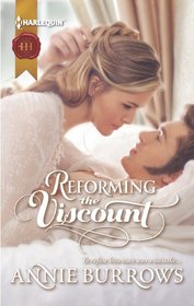 Reforming the Viscount (Harlequin Historical, No 1140)