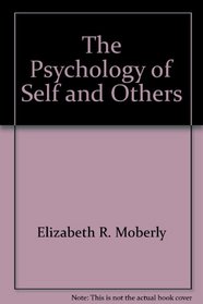 Psychology of Self and Other