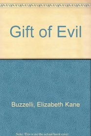 Gift of Evil