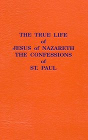 The True Life of Jesus of Nazareth