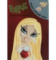 Diamondz Road Trip (Bratz Totally Awesome Tales)