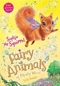 Sophie the Squirrel (Fairy Animals of Misty Wood)