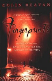 Fingerprints : Murder and the Race to Uncover the Science of Identity