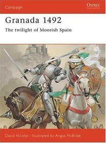 Granada 1492 (Campaign Series Number 53)
