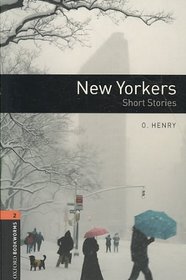 The Oxford Bookworms Library: New Yorkers: Short Stories Level 2