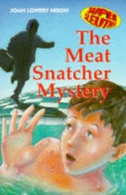 The Meat Snatcher Mystery (Super Sleuths)