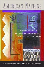 American Nations: Encounters in Indian Country, 1850 to the Present