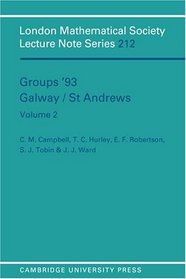 Groups '93 Galway/St Andrews: Volume 2 (London Mathematical Society Lecture Note Series)