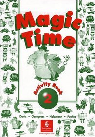 Magic Time: Activity Book Bk. 2 (MAGT)