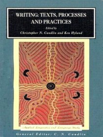 Writing: Texts: Processes and Practices