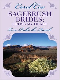 Cross My Heart (Sagebrush Brides)
