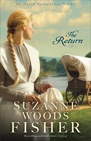 The Return (Amish Beginnings, Bk 3)