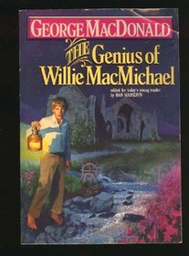 The Genius of Willie Macmichael (Winner Book)