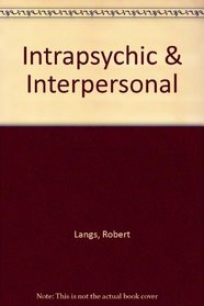 Intrapsychic & Interpersonal