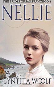 Nellie (The Brides of San Francisco) (Volume 1)