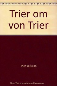 Trier om von Trier
