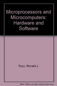 Microprocessors and Microcomputers: Hardware and Software