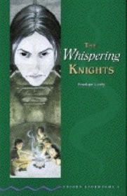 The Whispering Knights (Oxford Bookworms, Green S.)