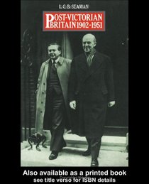 Post Victorian Britain, 1902-1951