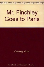Mr. Finchley Goes to Paris