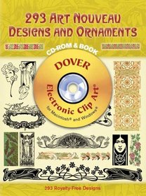 293 Art Nouveau Designs and Ornaments CD-ROM and Book (Electronic Clip Art)