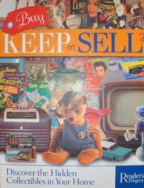 Buy, Keep or Sell? Discover the Hidden Collectibles in Your Home (Reader's Digest)