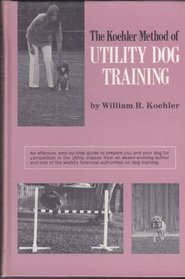 The Koehler Method of Utility Dog Training