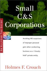 Small C  S Corporations