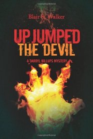 Up Jumped the Devil (Darryl Billups, Bk 1)