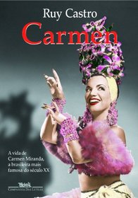 Carmen: Uma Biografia (Em Portugues do Brasil)