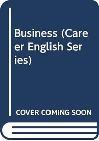 Business (Career English Series)