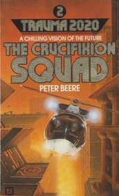 Crucifixion Squad (Trauma 2020)