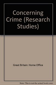 Concerning Crime (Research Studies)