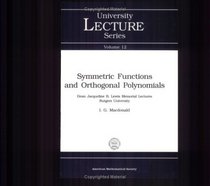 Symmetric Functions and Orthogonal Polynomials (University Lecture Series, Vol 12) ULECT/12 (University Lecture Series)