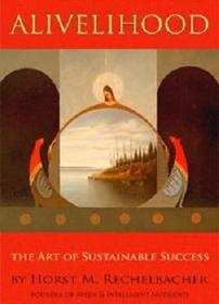 Alivelihood: The Art of Sustainable Success