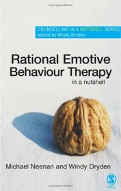 Rational Emotive Behaviour Therapy in a Nutshell (Counselling in a Nutshell)